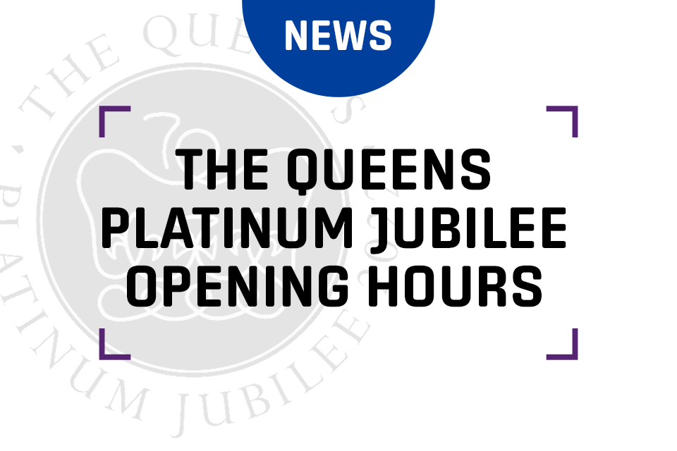 Platinum Jubilee Opening Hours